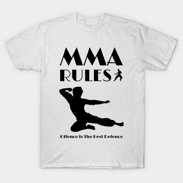 MMA Rules offence is the best defence T-Shirt by FirstTees